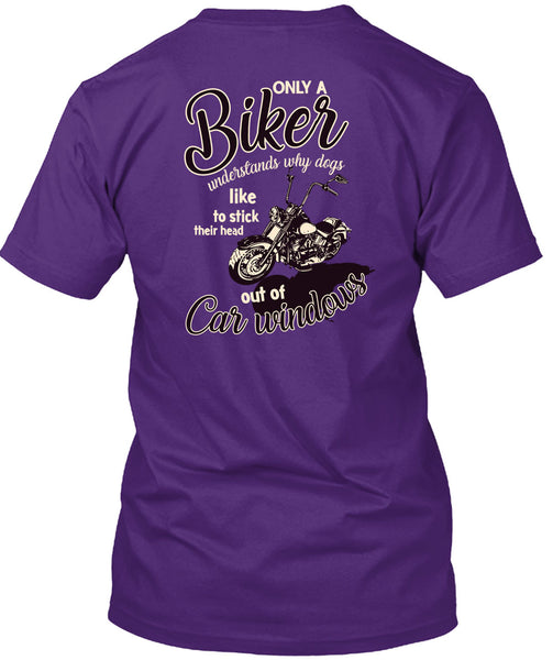 Only A Biker Understands T Shirt, Dogs Like To Stick T Shirt
