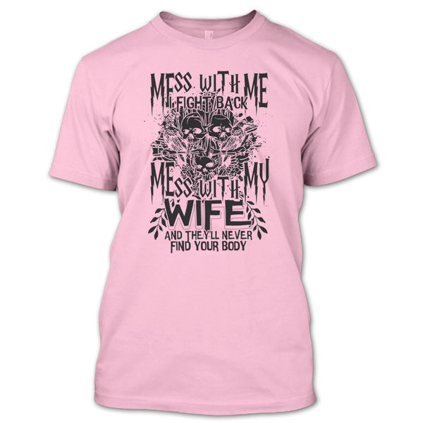 Mess With Me I Fight Back T Shirt, Coolest Husband T Shirt