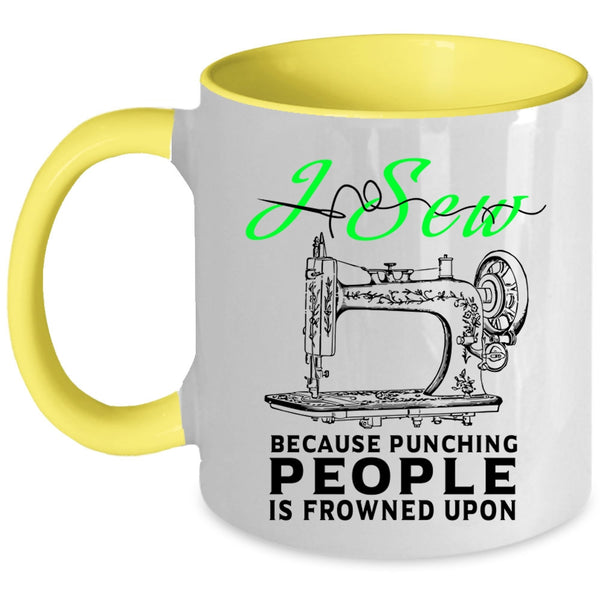 Cute Gift For My Mom Coffee Mug, I Sew Accent Mug