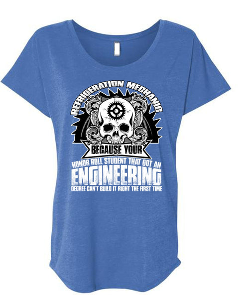 Refrigeration Mechanic T Shirt, Engineering Degree T Shirt, Cool Shirt (Ladies' Triblend Dolman Sleeve)