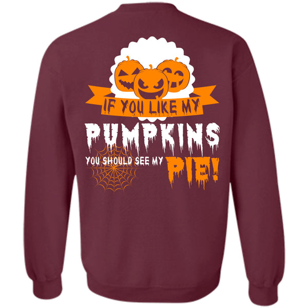 You Should See My Pie T Shirt, Wait For Halloween Sweatshirt