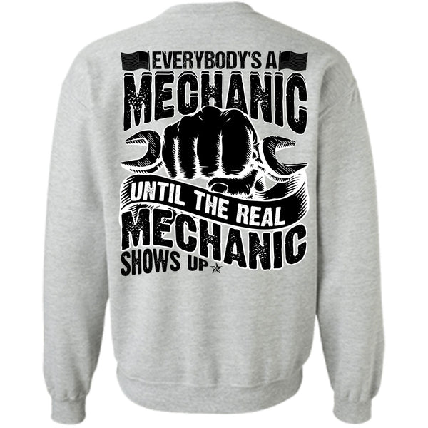I Love Mechanic T Shirt, Everybody's A Mechanic Sweatshirt