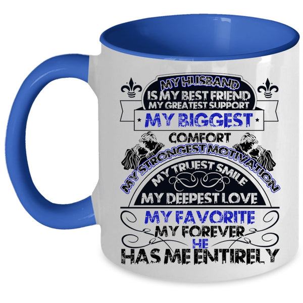 My Deepest Love My Favorite Coffee Mug, My Husband Is My Best Friend Accent Mug