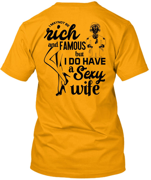 I Do Have A Wife T Shirt, Being A Wife T Shirt