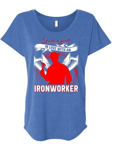 Just A Girl In Love With An Ironworker T Shirt, Being An Ironworker T Shirt, Cool Shirt (Ladies' Triblend Dolman Sleeve)