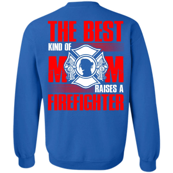 Raises A Firefighter T Shirt, I Love Firefighter Sweatshirt