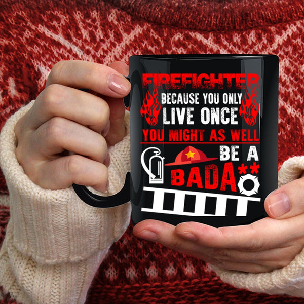 Cool Firefighter Coffee Mug, Funny Gift For Fireman Coffee Cup