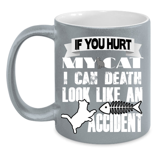 Don't Hurt My Cat Coffee Mug, Cool Gift For Cat Lover Coffee Cup