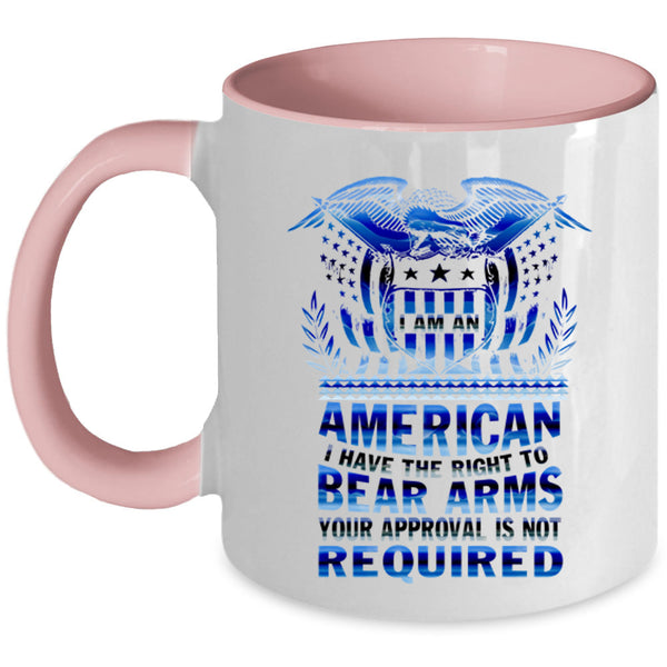 I Have The Right To Bear Arms Coffee Mug, I Am An American Accent Mug