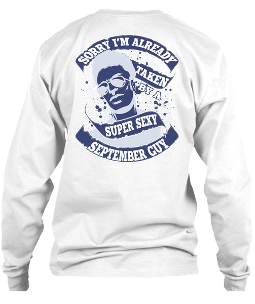I'm Already Taken By A September Guy T Shirt, I Love Man T Shirt