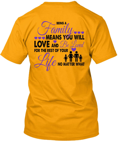 Being A Family Means You Will Love T Shirt, Loving T Shirt