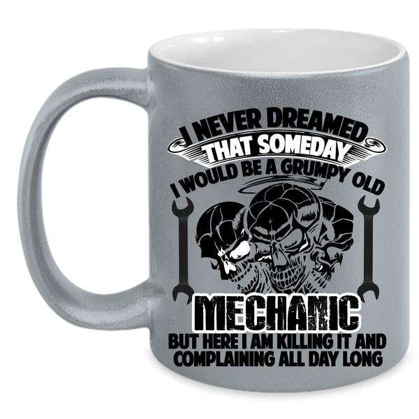 Grumpy Old Mechanic Coffee Mug, I Would Be A Grumpy Old Mechanic Accent Mug