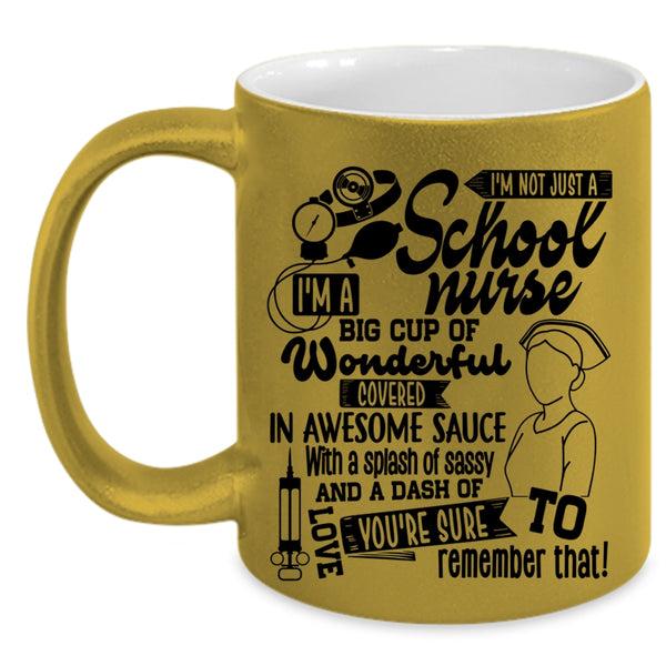 Awesome School Nurse Coffee Mug, I'm Not Just A School Nurse Accent Mug