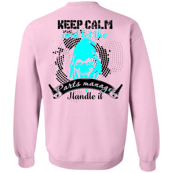 I Love Manager T Shirt, Let The Parts Manager Handle It Sweatshirt