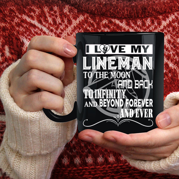 I Love My Lineman To The Moon And Back Coffee Mug, Cute Lineman Coffee Cup