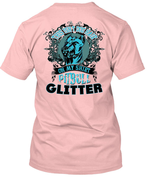 This Isn't Dog Hair T Shirt, I Love Pit Bull T Shirt