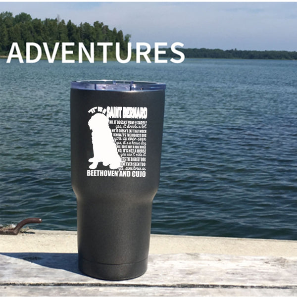 It Is A Saint Bernard Tumbler 30 oz Stainless Steel, Cool Dog Lover Travel Mug