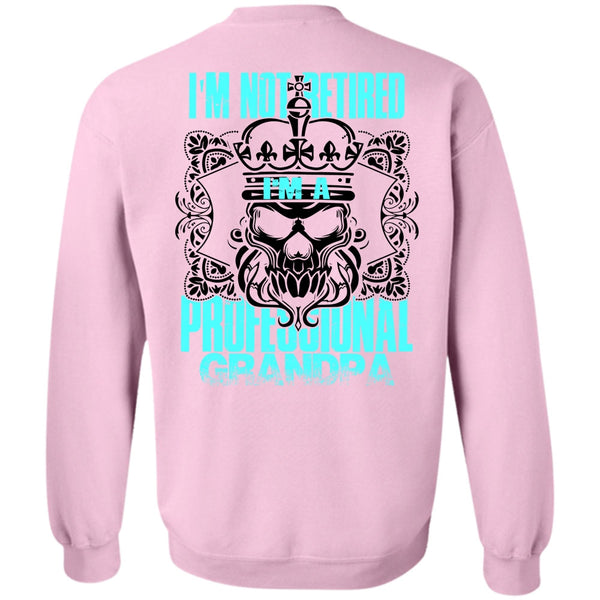 I Love Grandpa T Shirt, I'm A Professional Grandpa Sweatshirt