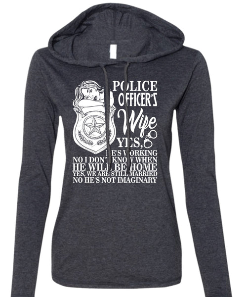 Police Officer's Wife T Shirt, He Will Be Home T Shirt (Anvil Ladies Ringspun Hooded)