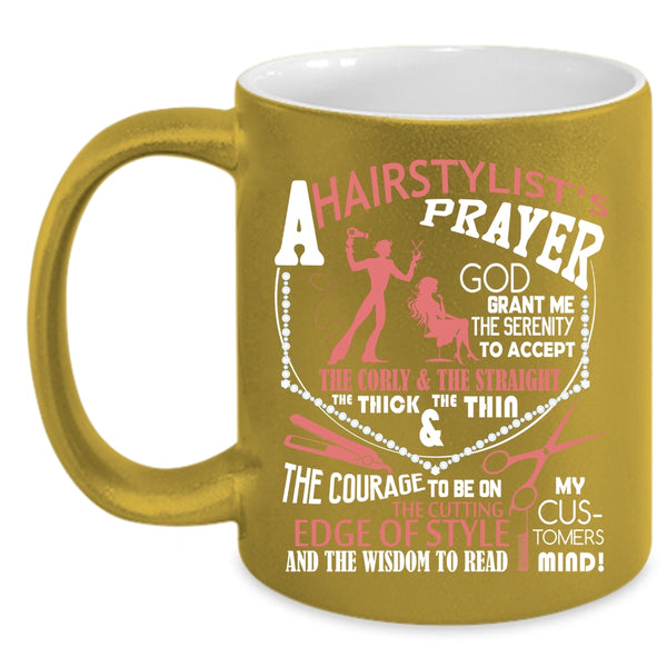 Hairstylist's Prayer Coffee Mug, Funny Hair Stylist Coffee Cup