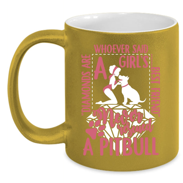 Diamonds Are A Girl's Best Friend Coffee Mug, Never Rescued A Pitbull Coffee Cup