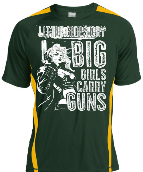Little Girls Cry T Shirt, Big Girls Carry Guns T Shirt, Cool Shirt