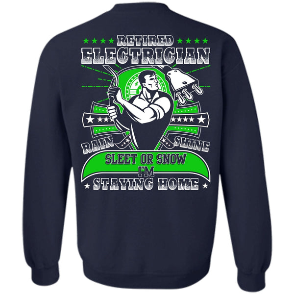 I'm Staying Home T Shirt, I Love Electrician Sweatshirt