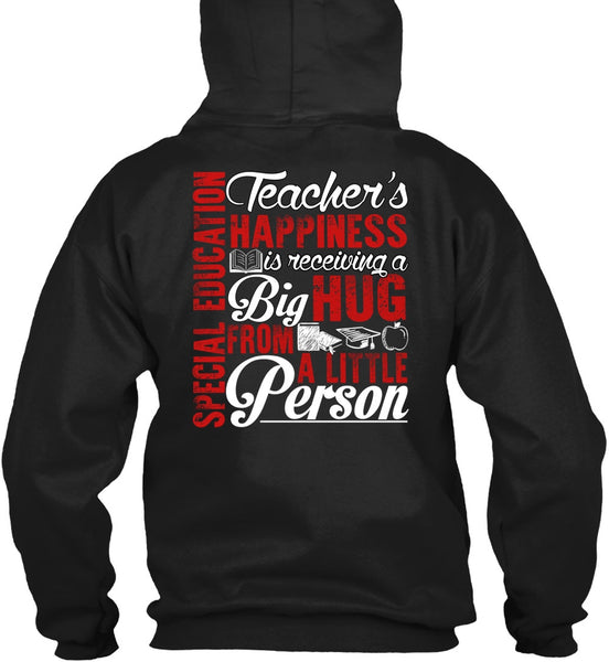 Special Education Teacher's Happiness T Shirt, Being A Teacher T Shirt