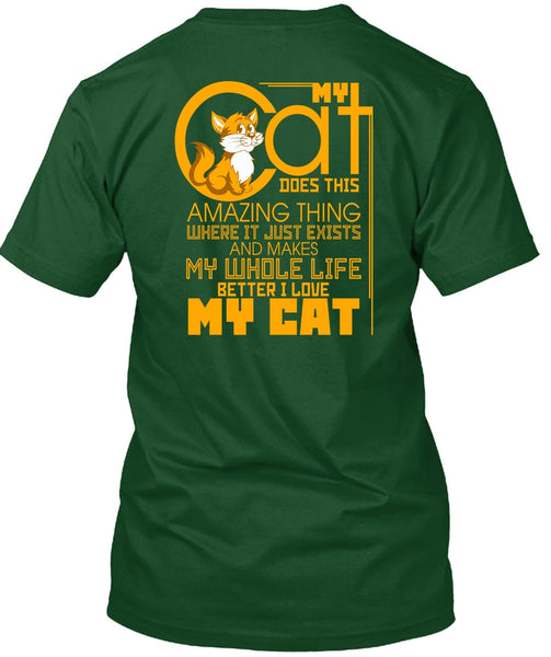 My Cat Does This Amazing Thing T Shirt, I Love Cat T Shirt