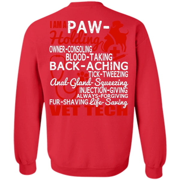 I Am A Paw-Holding T Shirt, I Love Vet Tech Sweatshirt