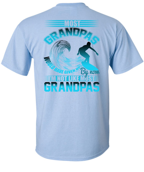 I'm Not Like Most Grandpas T Shirt, I Love Grandpa T Shirt