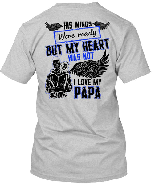 I Love My Papa T Shirt, Being A Daddy T Shirt
