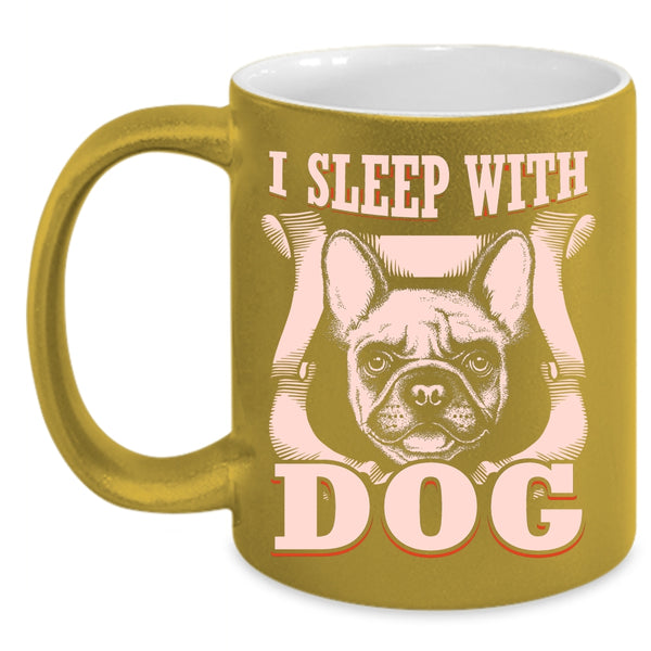 I Sleep With Dog Coffee Mug, Cute Gift For Dog Owner Coffee Cup