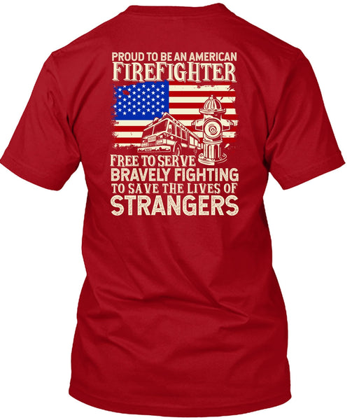 Proud To Be An American Firefighter T Shirt, Bravely Fighting T Shirt