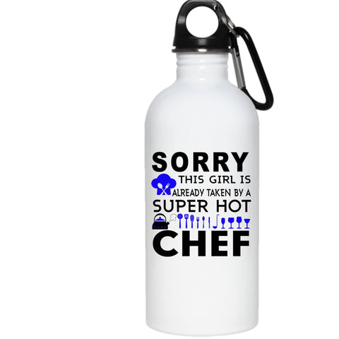 This Girl Is Already Taken By A Hot Chef 20 oz Stainless Steel Bottle,Wedding Outdoor Sports Water Bottle