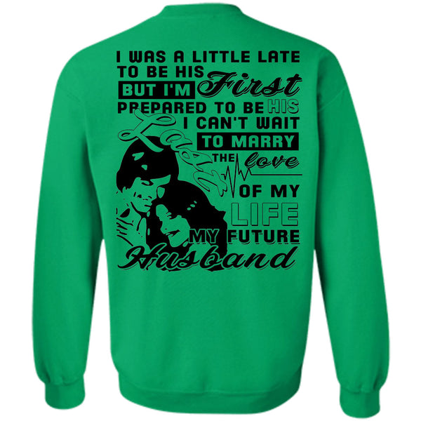 Being A Husband T Shirt, The Love Of My Husband Sweatshirt