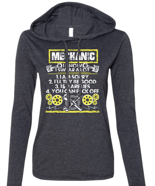I Know I Swear A Lot T Shirt, Being A Mechanic T Shirt (Anvil Ladies Ringspun Hooded)