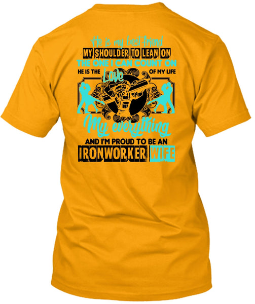 I'm Proud To Be An Ironworker Wife T Shirt, Being An Ironworker T Shirt
