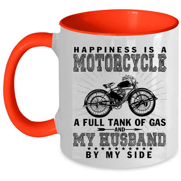 My Husband By My Side Coffee Mug, Happiness Is A Motorcycle Accent Mug