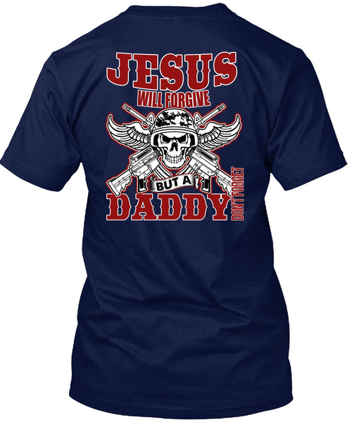 Daddy Don't Forget T Shirt, Being A Papa T Shirt