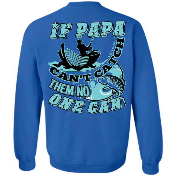 Being A Fisher T Shirt, I Love Papa Sweatshirt