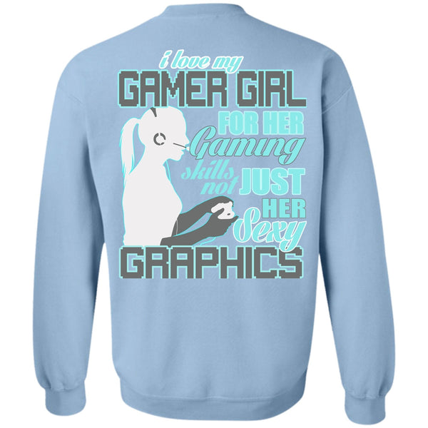I Love Gaming T Shirt, I Love My Gamer Girl Sweatshirt