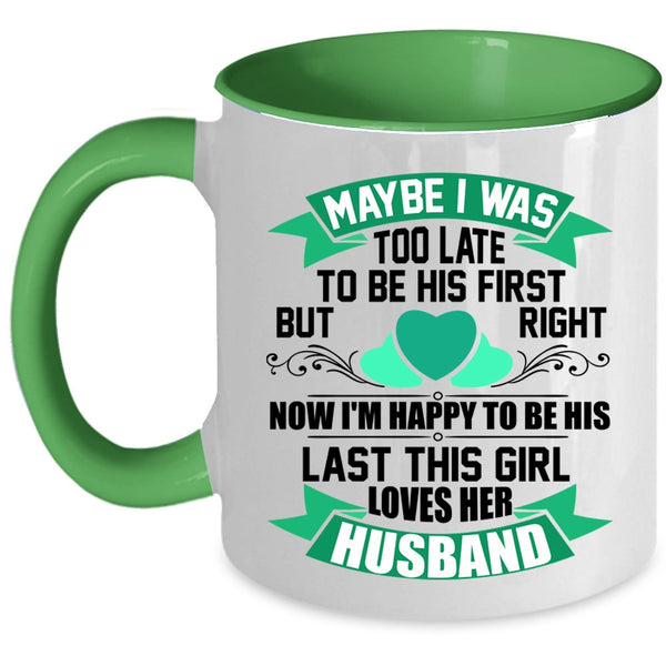 Cute Wife Coffee Mug, This Girl Loves Her Husband Accent Mug