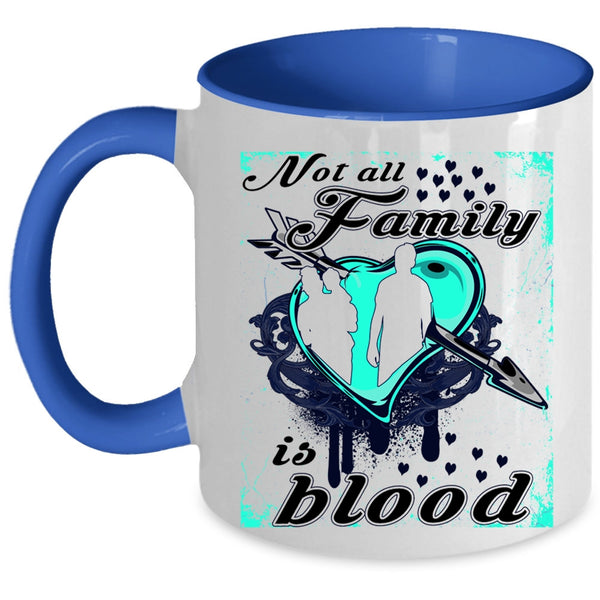 I Love My Family Coffee Mug, Not All Family Is Blood Accent Mug