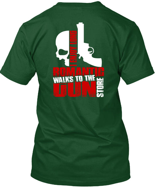 Walks To The Gun Store T Shirt, I Love Gun T Shirt