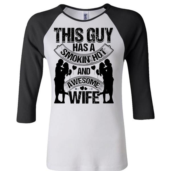 Smoking Hot And Awesome Wife T Shirt, I Love Husband T Shirt, Awesome T-Shirts