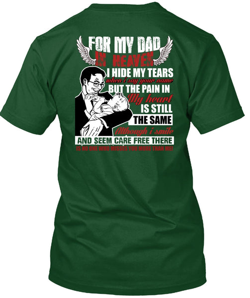 For My Dad In Heaven T Shirt, I Hide My Tears T Shirt
