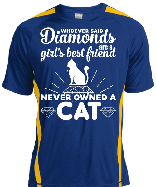 Diamonds Are A Girl's Best Friend Never Owned A Cat T Shirt, My Life T Shirt