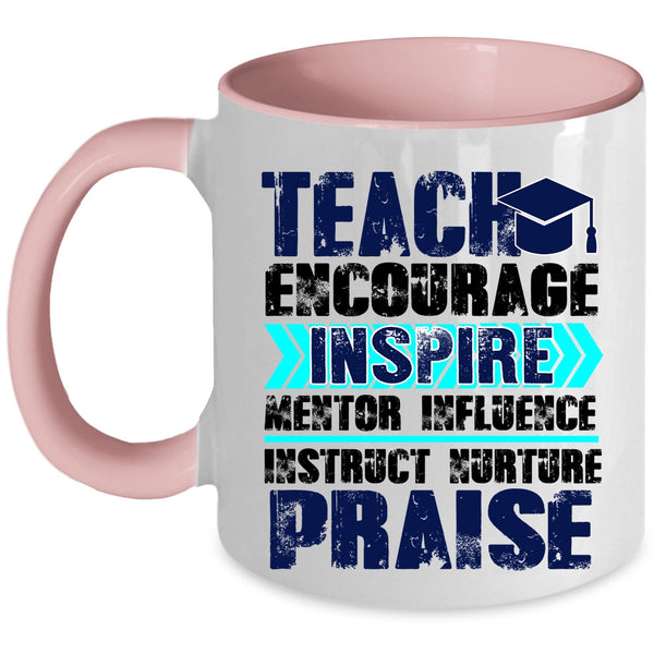 Best Teacher Ever Coffee Mug, Teach Encourage Inspire Accent Mug
