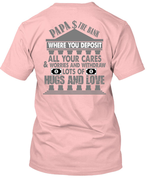 Papa The Bank T Shirt, I Love Papa T Shirt